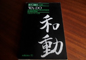 "WA-DO" - Os Movimentos Instantâneos do Bem-Estar de Tran Vu Chi - 1ª Edição de 1989