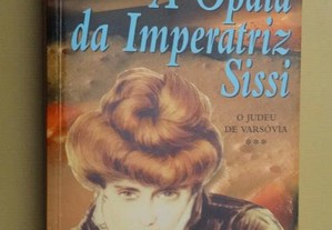 "A Opala da Imperatriz Sissi" de Juliette Benzoni