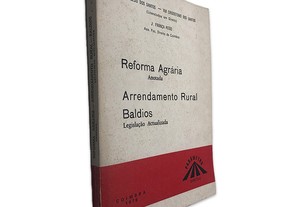 Reforma Agrária Anotada, Arrendamento Rural, Baldios - M. Macedos dos Santos