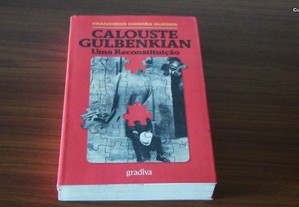 Calouste Gulbenkian - Uma Reconstituição de Francisco Correia Guedes