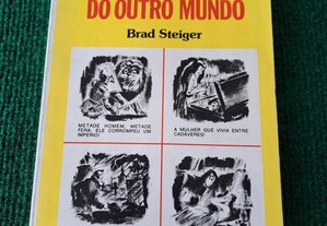 Homens e Mulheres do Outro Mundo - Brad Steiger