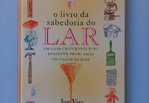 O Livro da Sabedoria do Lar - Jon Vara
