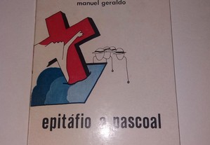 Epitáfio a Pascoal - Geraldo, Manuel