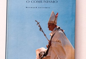 O Papa que Venceu o Comunismo
