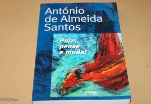 Pare,Pense e Mude! de António de Almeida Santos