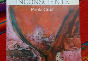 Paula Cruz - Retratos do Inconsciente