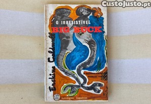 Livro: O Irresistível Big Buck, de Erskine Caldwell