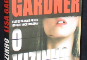 Livro O vizinho Lisa Gardner Crime Perfeito Europa-América