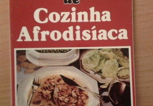 111 receitas de Cozinha Afrodisíaca