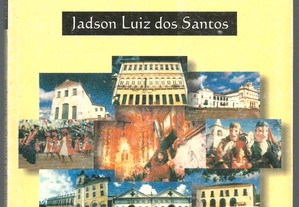 Cachoeira [Baía, Brasil] - III Séculos de História e Tradição / Jadson Luiz dos Santos (2001)