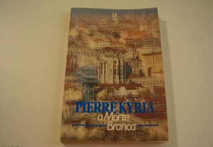 Livro Novo "A Morte Branca" de Pierre Kyria / Esgotado / Portes Grátis