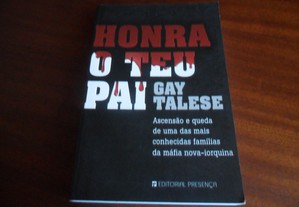 "Honra o Teu Pai" de Gay Talese - 1ª Edição de 2009