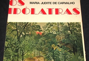 Livro Os Idólatras Maria Judite de Carvalho 1ª ed