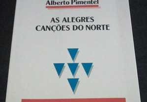 Livro As Alegres Canções do Norte Alberto Pimentel