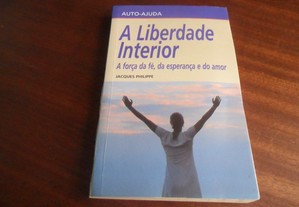 "A Liberdade Interior" de Jacques Philippe - 1ª Edição de 2003
