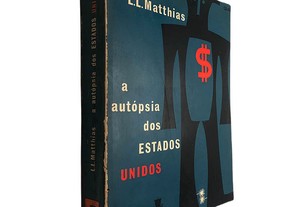 A autópsia dos Estados Unidos - L. L. Matthias