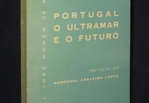 Livro Portugal O Ultramar e o Futuro Manuel José Homem de Mello 