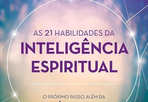 As 21 habilidades da inteligência espiritual