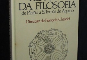 Livro História da Filosofia de Platão a S. Tomás de Aquino François Châtelet
