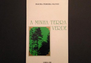 Isaura Pereira Manso - A minha terra verde