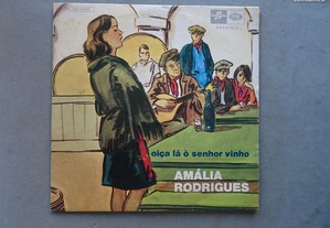Disco vinil single - Amália Rodrigues - Oiça lá ò senhor vinho