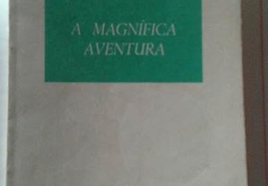 A magnífica aventura, de Norberto Lopes.