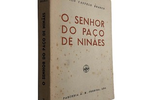 O senhor do Paço de Ninães - Camilo Castelo Branco