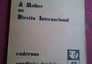 Cadernos Condição Feminina N.º 13-A Mulher no Direito Internacional-1980