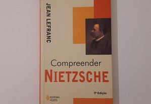 Compreender Nietzsche, Jean Lefranc
