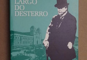 "Largo do Desterro" de Josué Montello