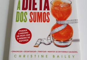 Livro A Dieta dos Sumos - Christine Bailey - Arte Plural Edições