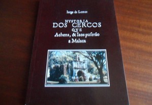 "História dos Cercos que Achens, e Jaos Puseram a Malaca" de Jorge de Lemos - Edição de 1991