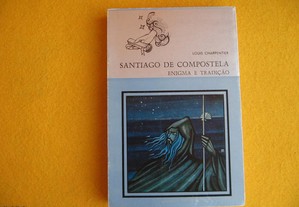 Santiago de Compostela, Enigma e Tradição