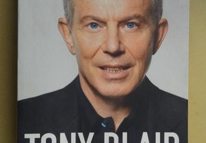 "Tony Blair - Um Percurso" de Tony Blair