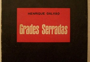 Grades Serradas - Henrique Galvão - 1ª Ed. 1959 (Envio grátis)