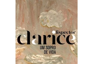 Clarice Lispector - Um sopro de vida: Edição comemorativa