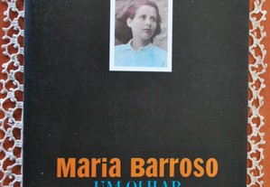 Maria Barroso Um Olhar Sobre a Vida