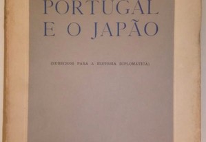 Portugal e o Japão: subsídios para a história diplomática. Armando Martins