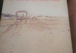 As Rosas de Atacama, Luís Sepúlveda