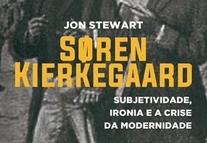 Soren Kierkegaard: Subjetividade, ironia e a crise da modernidade