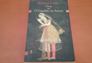 Goa ou o Guardião da Aurora Richard Zimler