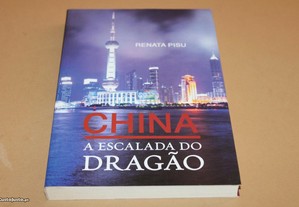 China A Escalada do dragão de Renata Pisu
