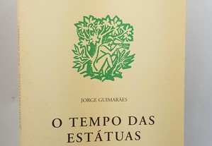 POESIA Jorge Guimarães // O Tempo das Estátuas