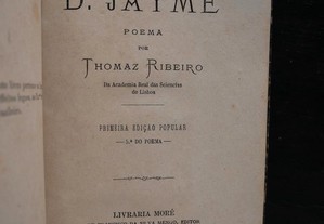 D. Jayme. Poesia . Poema por Thomaz Ribeiro. 1877