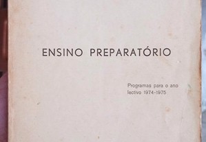 Ensino Preparatório Programas Para o Ano Lectivo 1974-1975