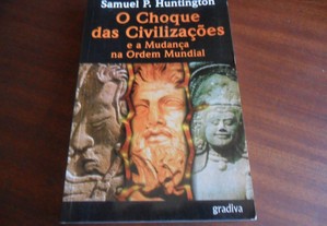"O Choque das Civilizações e a Mudança na Ordem Mundial" de Samuel P. Huntington - 1ª Edição de 1999