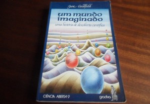 "Um Mundo Imaginado" - Uma História de Descoberta Científica de June Goodfield - 1ª Edição s/d