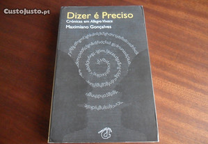 "Dizer é Prec*so" de Maximiano Gonçalves - 1ª Edição de 1998