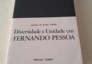 Diversidade e Unidade em Fernando Pessoa - Jacinto do Prado Coelho