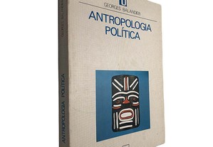 Antropologia política - Georges Balander